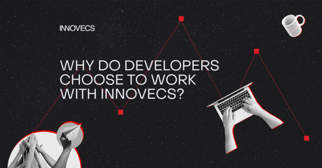 Thriving Together with Innovecs: Why do developers choose to work with Innovecs?