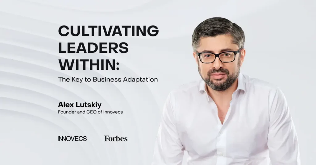 Cultivating Leaders Within: The Key To Business Adaptation