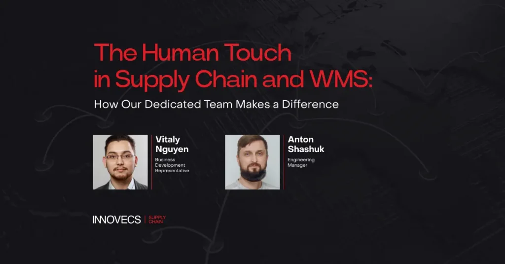 The Human Touch in Supply Chain and WMS: How a Dedicated Team Makes a Difference