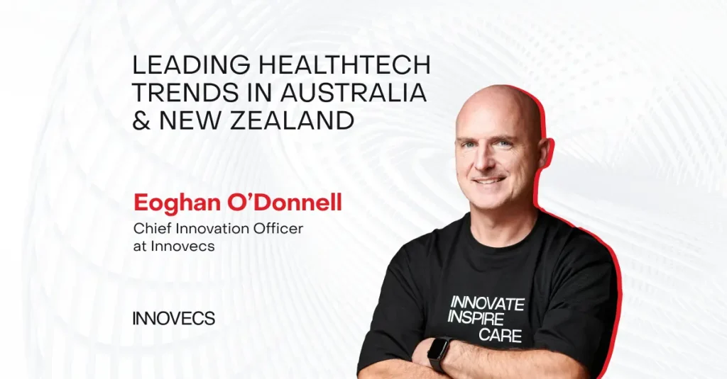 Transforming Healthcare Through Innovation: Key Trends Shaping the Industry in Australia & New Zealand