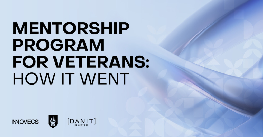 Mentorship for Veterans: How Innovecs Supports Ukrainian Defenders